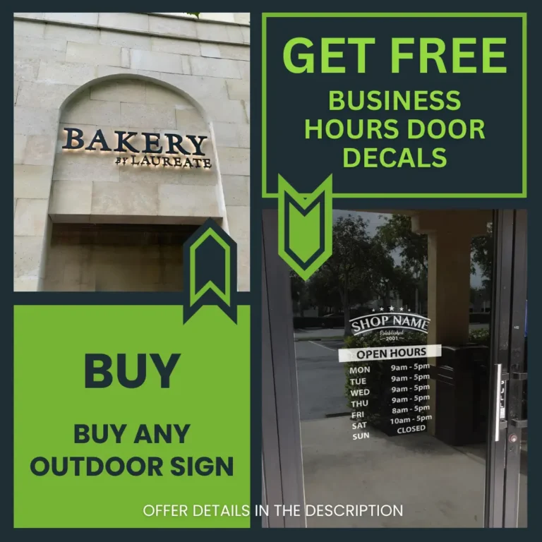 Free business hours door decal with any outdoor sign purchase – limited-time offer